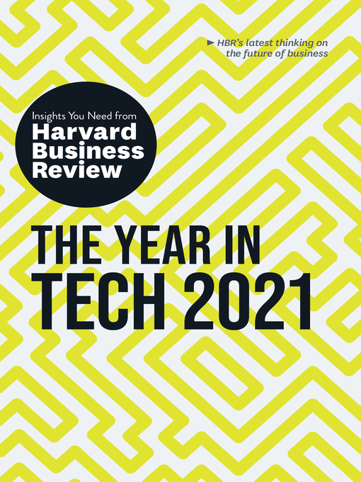 Title details for The Year in Tech, 2021 by Harvard Business Review - Available